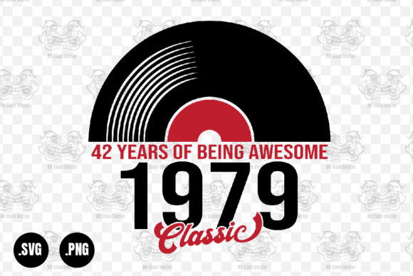 Classic 1979 Vinyl Music, 42 Years Svg