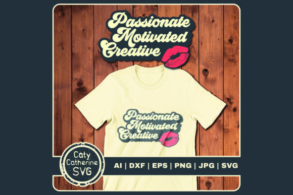 Passionate Motivated Creative